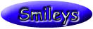 Smileys